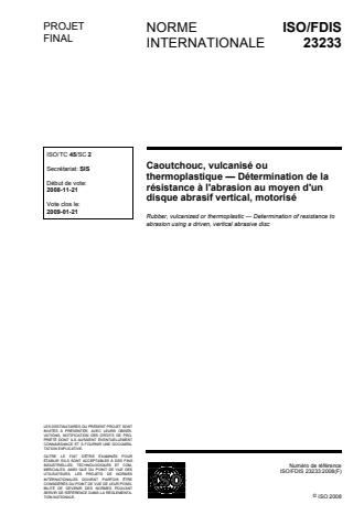 ISO 23233:2009 - Caoutchouc, vulcanisé ou thermoplastique -- Détermination de la résistance a l'abrasion au moyen d'un disque abrasif vertical, motorisé