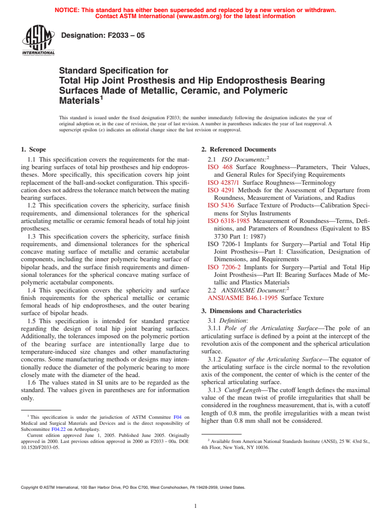 ASTM F2033-05 - Standard Specification for Total Hip Joint Prosthesis and Hip Endoprosthesis Bearing Surfaces Made of Metallic, Ceramic, and Polymeric Materials