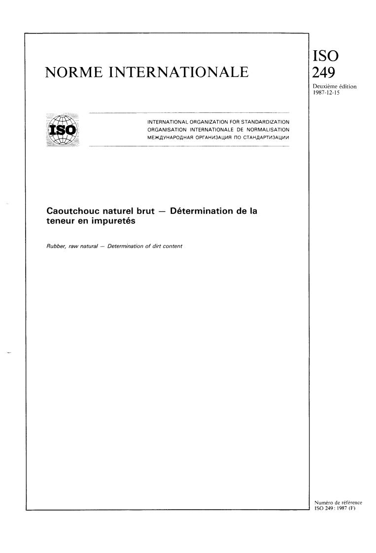 ISO 249:1987 - Rubber, raw natural — Determination of dirt content
Released:12/3/1987