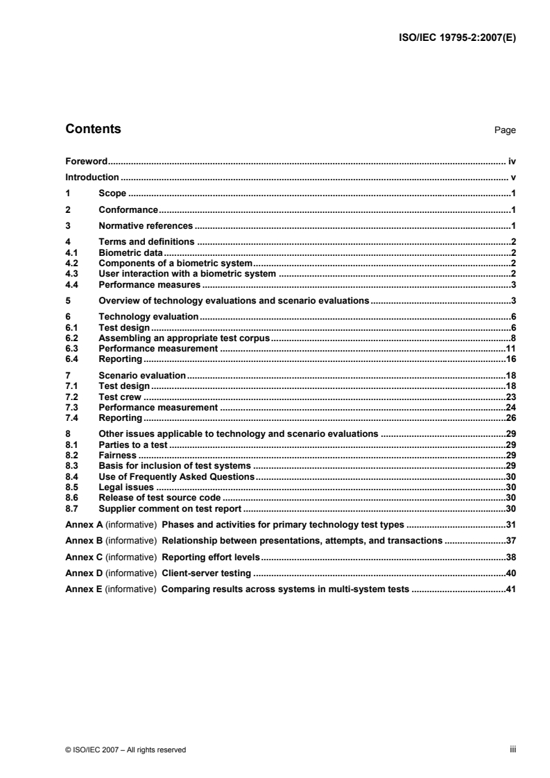 ISO/IEC 19795-2:2007 - Information technology — Biometric performance testing and reporting — Part 2: Testing methodologies for technology and scenario evaluation
Released:1/12/2007