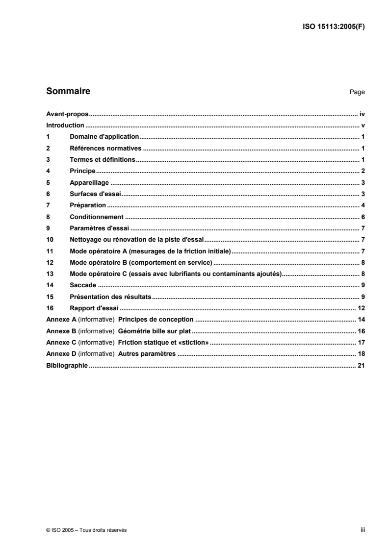 ISO 15113:2005 - Caoutchouc — Détermination des propriétés frictionnelles
Released:12/7/2006