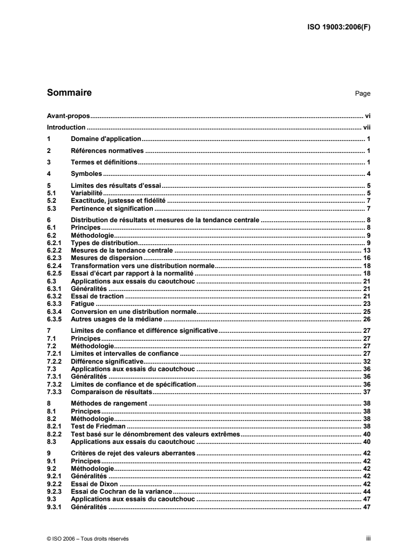 ISO 19003:2006 - Caoutchouc et produits à base de caoutchouc — Lignes directrices pour l'application des statistiques aux essais physiques
Released:10/4/2006