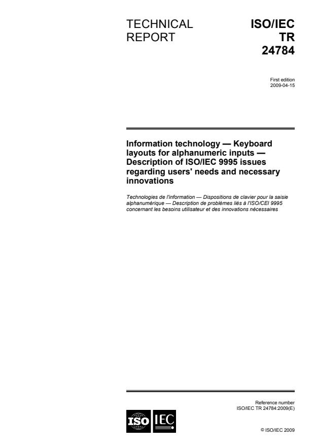ISO/IEC TR 24784:2009 - Information technology -- Keyboard layouts for alphanumeric inputs -- Description of ISO/IEC 9995 issues regarding users' needs and necessary innovations