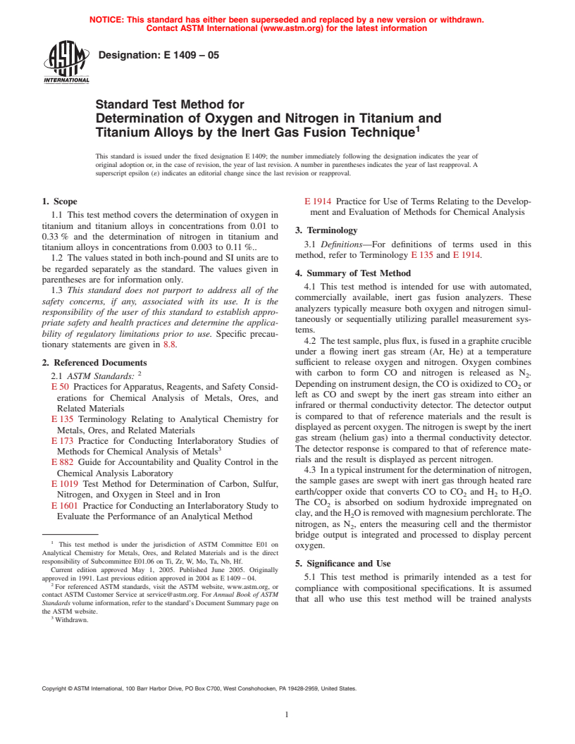 ASTM E1409-05 - Standard Test Method for Determination of Oxygen and Nitrogen in Titanium and Titanium Alloys by the Inert Gas Fusion Technique