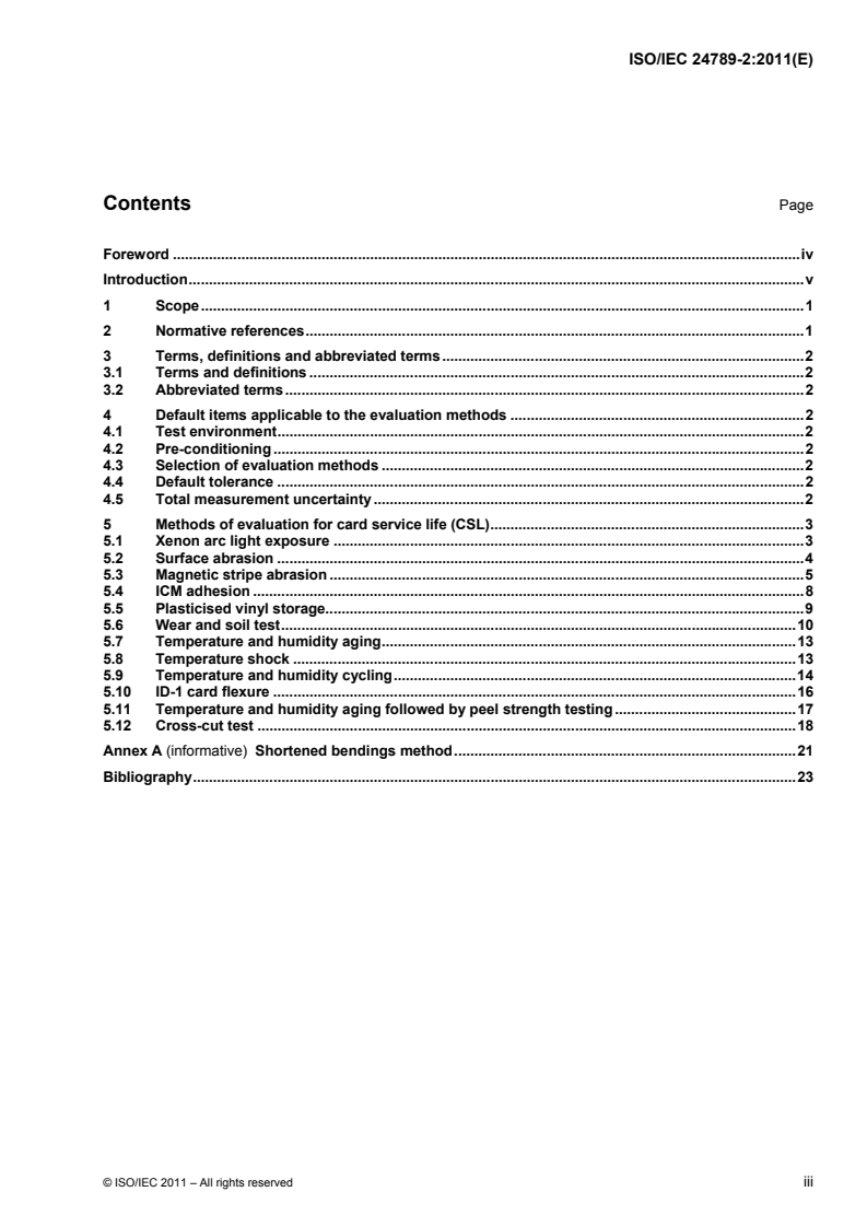 ISO/IEC 24789-2:2011 ISO/IEC 24789-2:2011 - Identification cards — Card service life — Part 2: Methods of evaluation
Released:11/8/2011