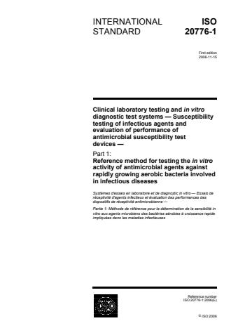 ISO 20776-1:2006 - Clinical laboratory testing and in vitro diagnostic test systems -- Susceptibility testing of infectious agents and evaluation of performance of antimicrobial susceptibility test devices