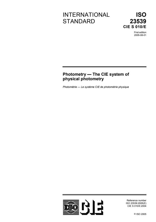 ISO 23539:2005 - Photometry -- The CIE system of physical photometry