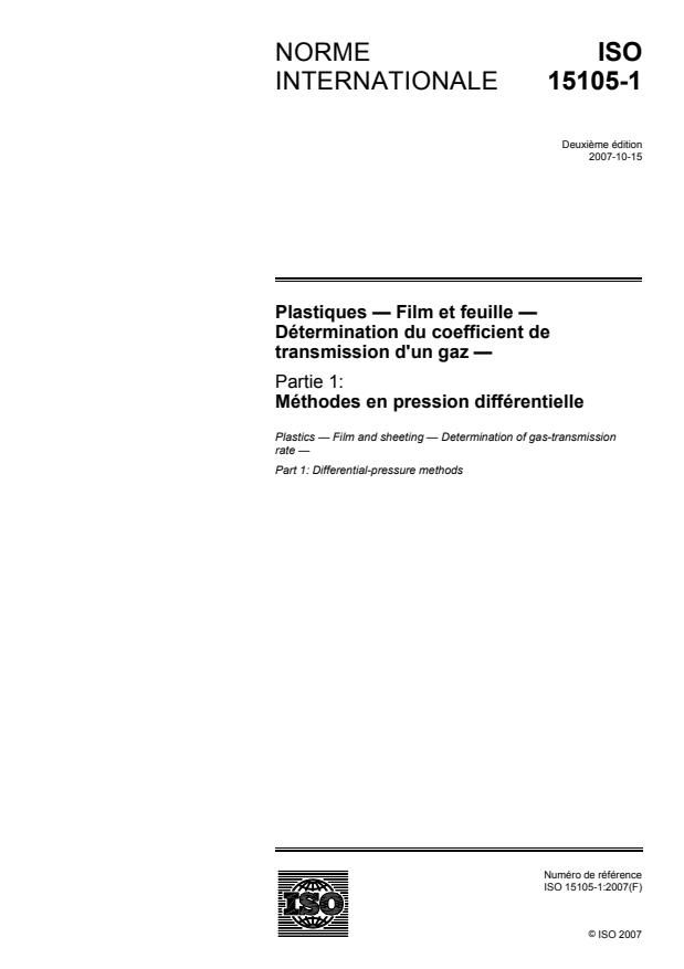 ISO 15105-1:2007 - Plastiques -- Film et feuille -- Détermination du coefficient de transmission d'un gaz