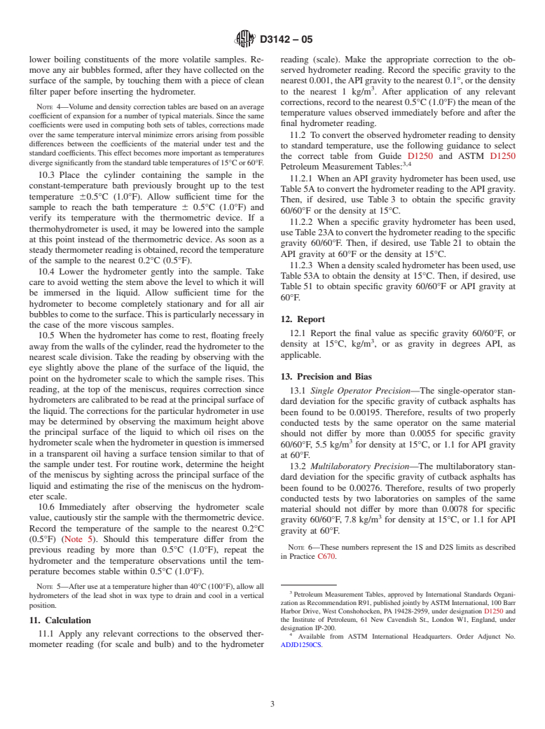 ASTM D3142-05 - Standard Test Method for Specific Gravity, API Gravity, or Density of Cutback Asphalts by Hydrometer Method