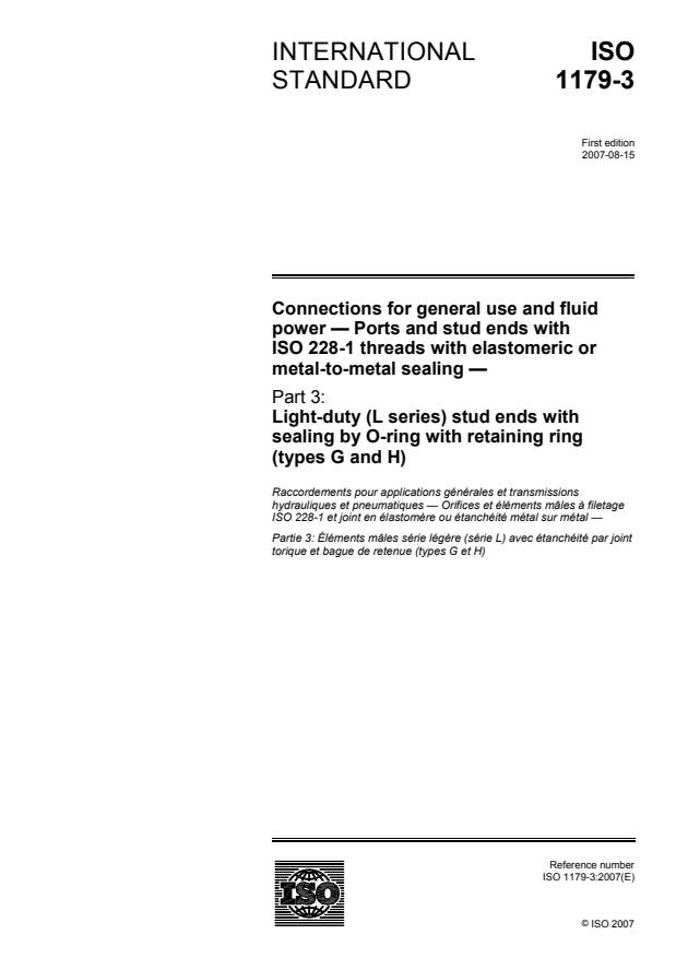 ISO 1179-3:2007 - Connections for general use and fluid power -- Ports and stud ends with ISO 228-1 threads with elastomeric or metal-to-metal sealing