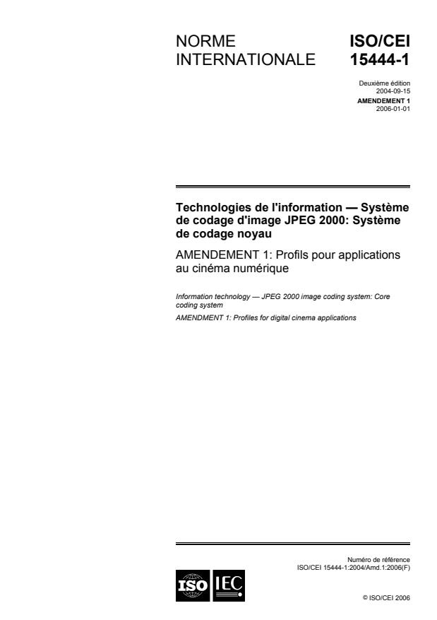 ISO/IEC 15444-1:2004/Amd 1:2006 - Profils pour applications au cinéma numérique