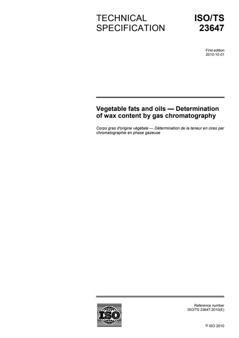 ISO/TS 23647:2010 - Vegetable fats and oils — Determination of wax content by gas chromatography
Released:9/23/2010