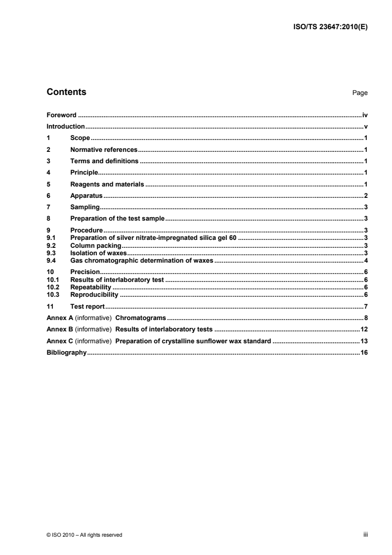 ISO/TS 23647:2010 - Vegetable fats and oils — Determination of wax content by gas chromatography
Released:9/23/2010