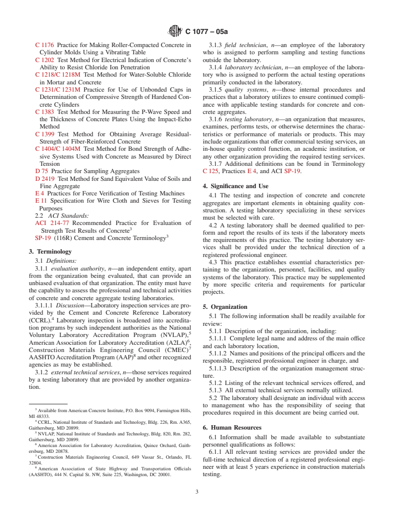 ASTM C1077-05a - Standard Practice for Laboratories Testing Concrete and Concrete Aggregates for Use in Construction and Criteria for Laboratory Evaluation