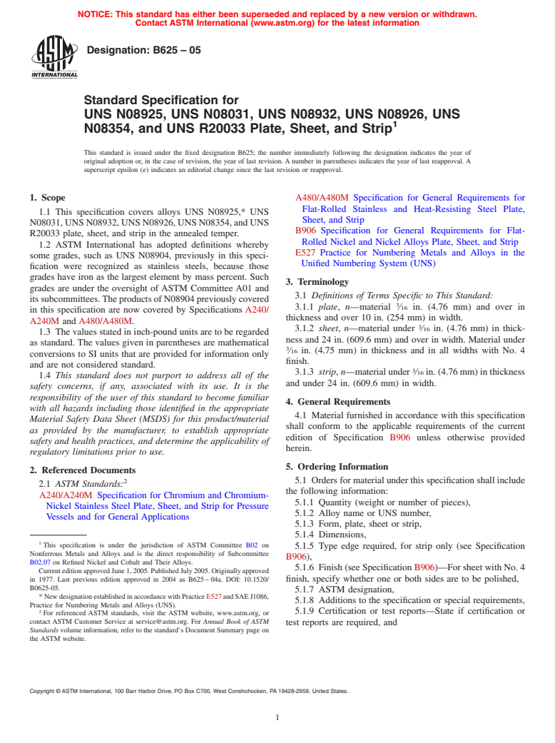 ASTM B625-05 - Standard Specification for UNS N08925, UNS N08031, UNS N08932, UNS N08926, UNS N08354, and  UNS R20033 Plate, Sheet, and Strip