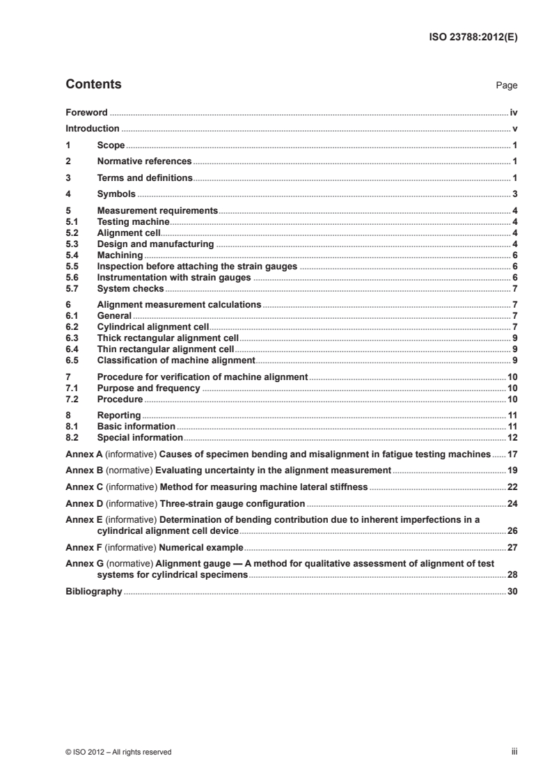 ISO 23788:2012 - Metallic materials — Verification of the alignment of fatigue testing machines
Released:6/26/2012