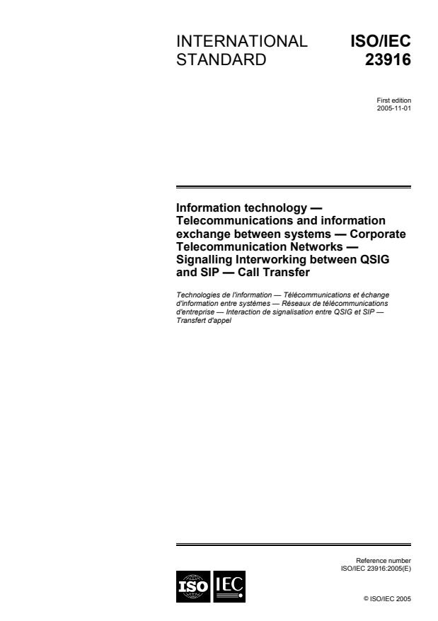 ISO/IEC 23916:2005 - Information technology -- Telecommunications and information exchange between systems -- Corporate Telecommunication Networks -- Signalling Interworking between QSIG and SIP -- Call Transfer