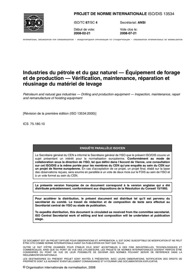 ISO/NP 13534 - Industries du pétrole et du gaz naturel -- Équipement de forage et de production -- Vérification, maintenance, réparation et réusinage du matériel de levage