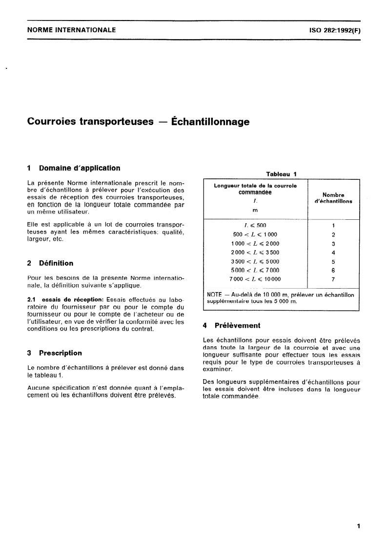 ISO 282:1992 - Courroies transporteuses — Échantillonnage
Released:5/14/1992