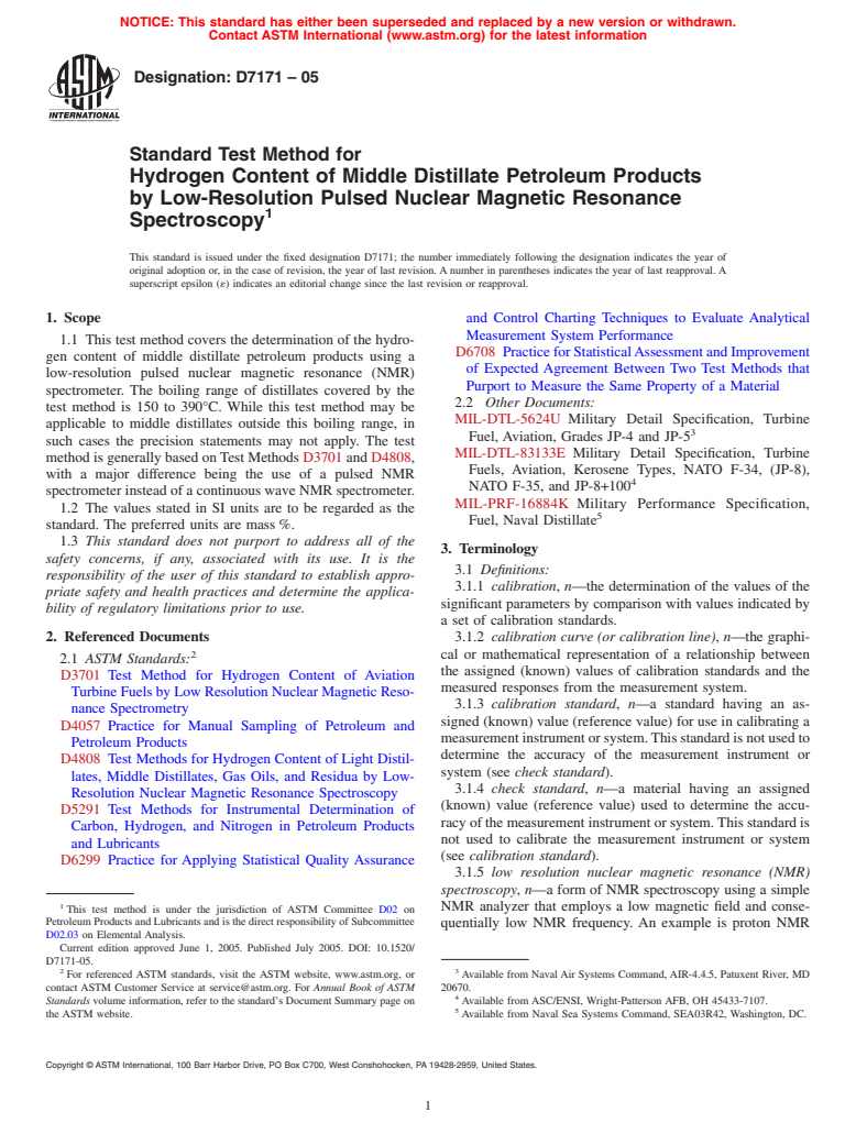 ASTM D7171-05 - Standard Test Method for Hydrogen Content of Middle Distillate Petroleum Products by Low-Resolution Pulsed Nuclear Magnetic Resonance Spectroscopy