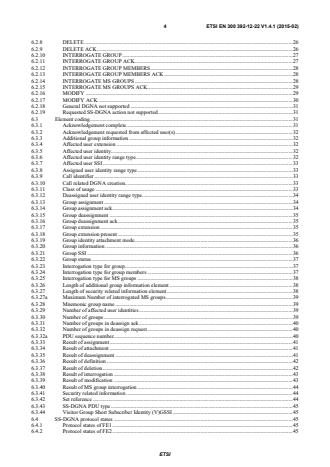 SIST EN 300 392-12-22 V1.4.1:2015 ETSI EN 300 392-12-22 V1.4.1 (2015-02) - Terrestrial Trunked Radio (TETRA); Voice plus Data (V+D); Part 12: Supplementary services stage 3; Sub-part 22: Dynamic Group Number Assignment (DGNA) - Page 4 preview