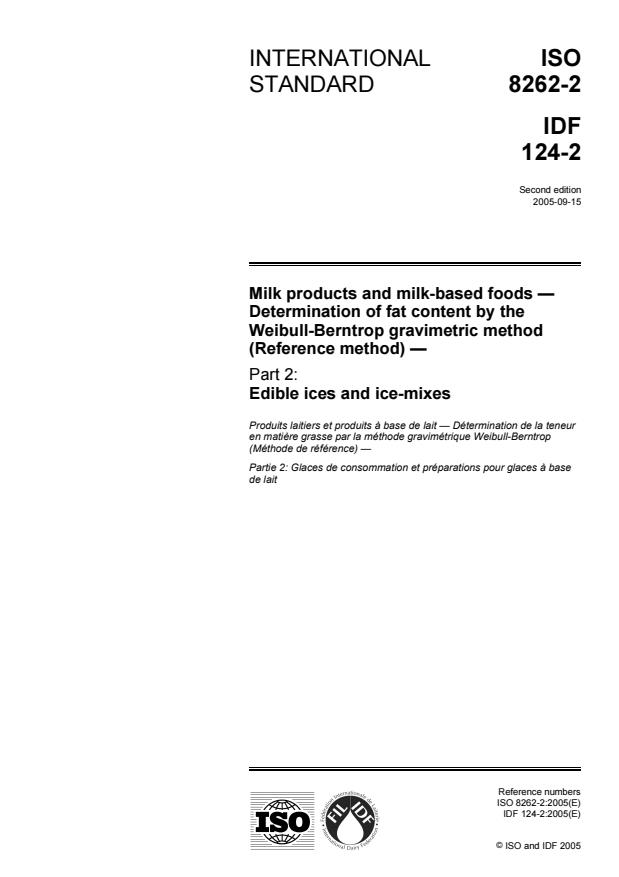 ISO 8262-2:2005 - Milk products and milk-based foods -- Determination of fat content by the Weibull-Berntrop gravimetric method (Reference method)