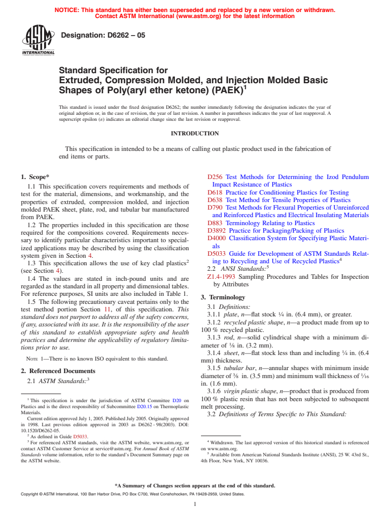 ASTM D6262-05 - Standard Specification for Extruded, Compression Molded, and Injection Molded Basic Shapes of Poly(aryl ether ketone) (PAEK) (Withdrawn 2010)