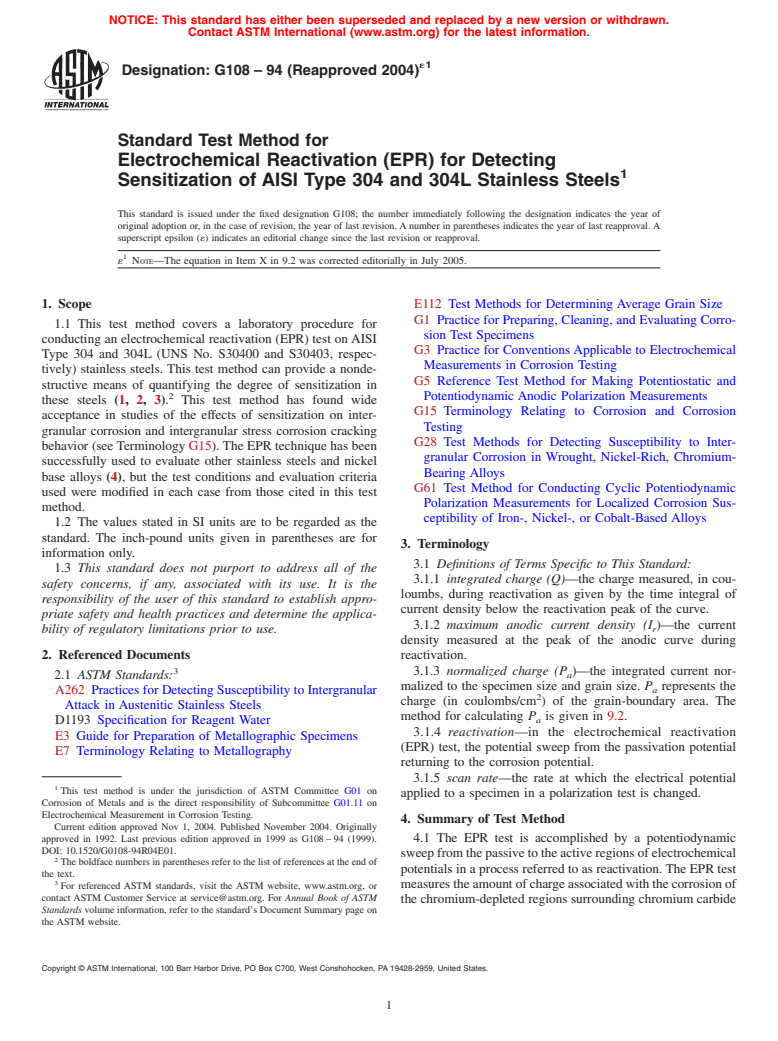 ASTM G108-94(2004)e1 - Standard Test Method for Electrochemical Reactivation (EPR) for Detecting Sensitization of AISI Type 304 and 304L Stainless Steels