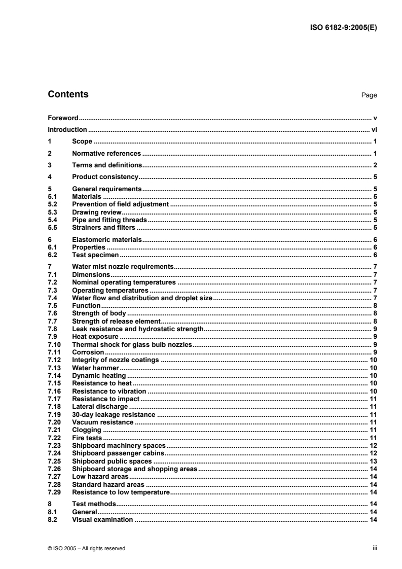 ISO 6182-9:2005 - Fire protection — Automatic sprinkler system — Part 9: Requirements and test methods for water mist nozzles
Released:10/27/2005