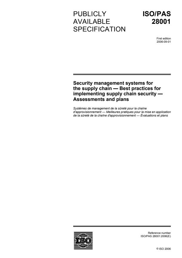 ISO/PAS 28001:2006 - Security management systems for the supply chain -- Best practices for implementing supply chain security -- Assessments and plans