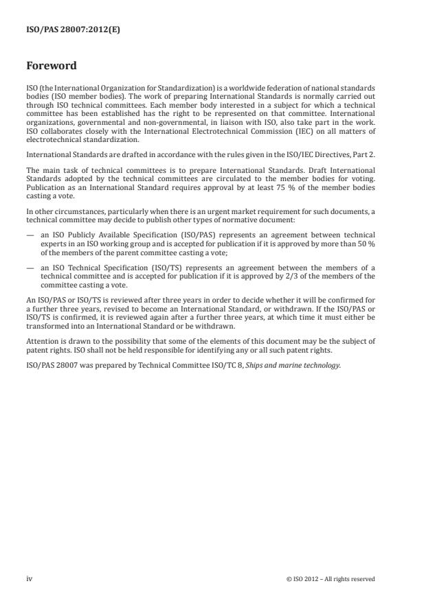 ISO/PAS 28007:2012 ISO/PAS 28007:2012 - Ships and marine technology -- Guidelines for Private Maritime Security Companies (PMSC) providing privately contracted armed security personnel (PCASP) on board ships (and pro forma contract) - Page 4 preview