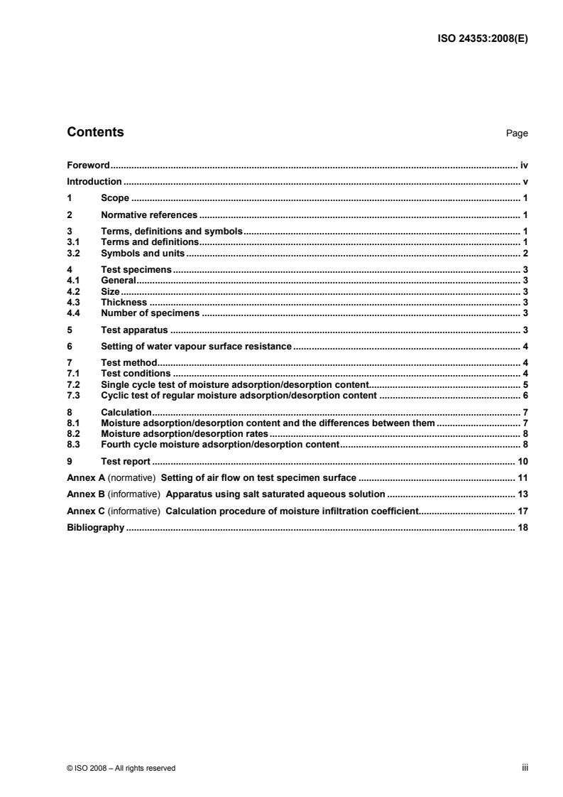 ISO 24353:2008 - Hygrothermal performance of building materials and products — Determination of moisture adsorption/desorption properties in response to humidity variation
Released:9/1/2008