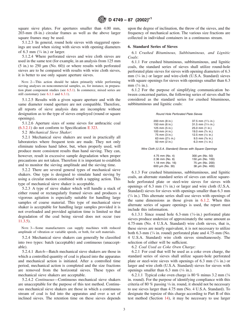 ASTM D4749-87(2002)e1 - Standard Test Method for Performing the Sieve Analysis of Coal and Designating Coal Size