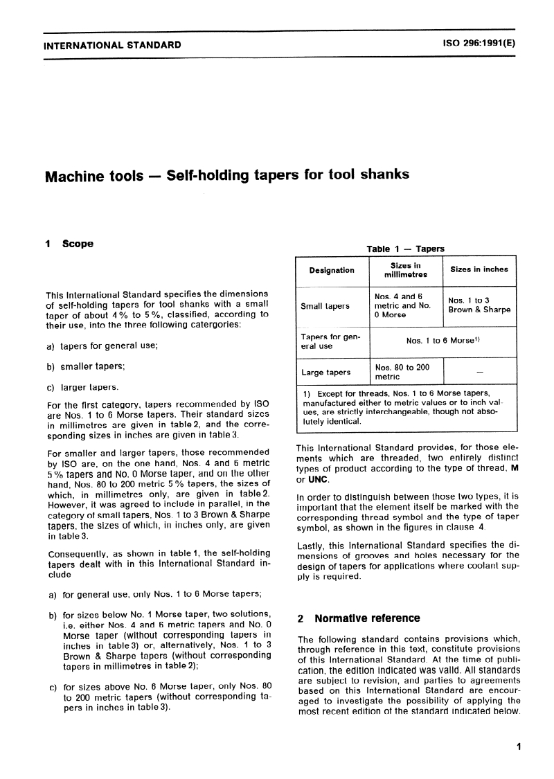 ISO 296:1991 - Machine tools — Self-holding tapers for tool shanks
Released:3/14/1991