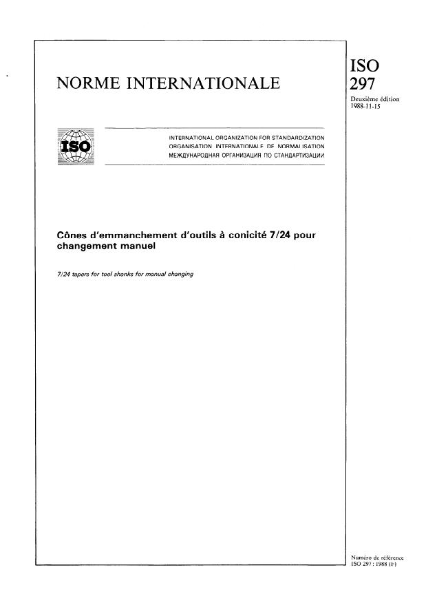 ISO 297:1988 - Cônes d'emmanchement d'outils a conicité 7/24 pour changement manuel