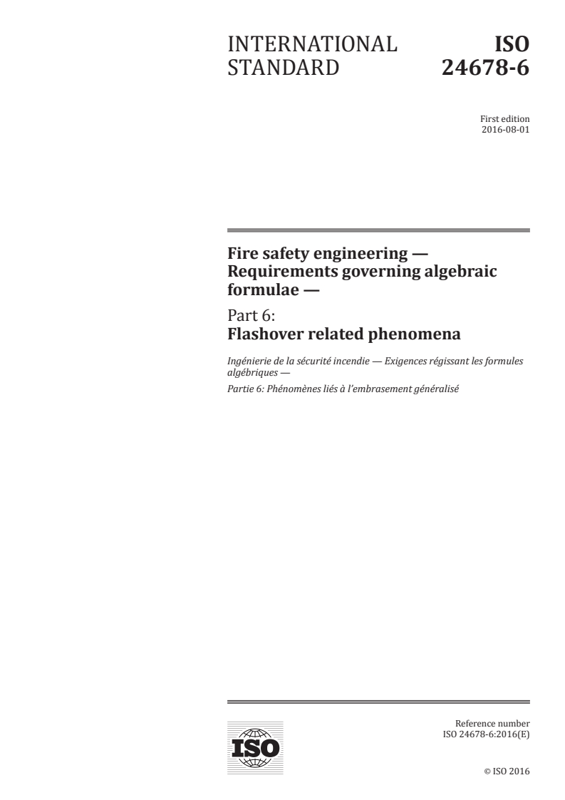 ISO 24678-6:2016 - Fire safety engineering — Requirements governing algebraic formulae — Part 6: Flashover related phenomena
Released:7/28/2016
