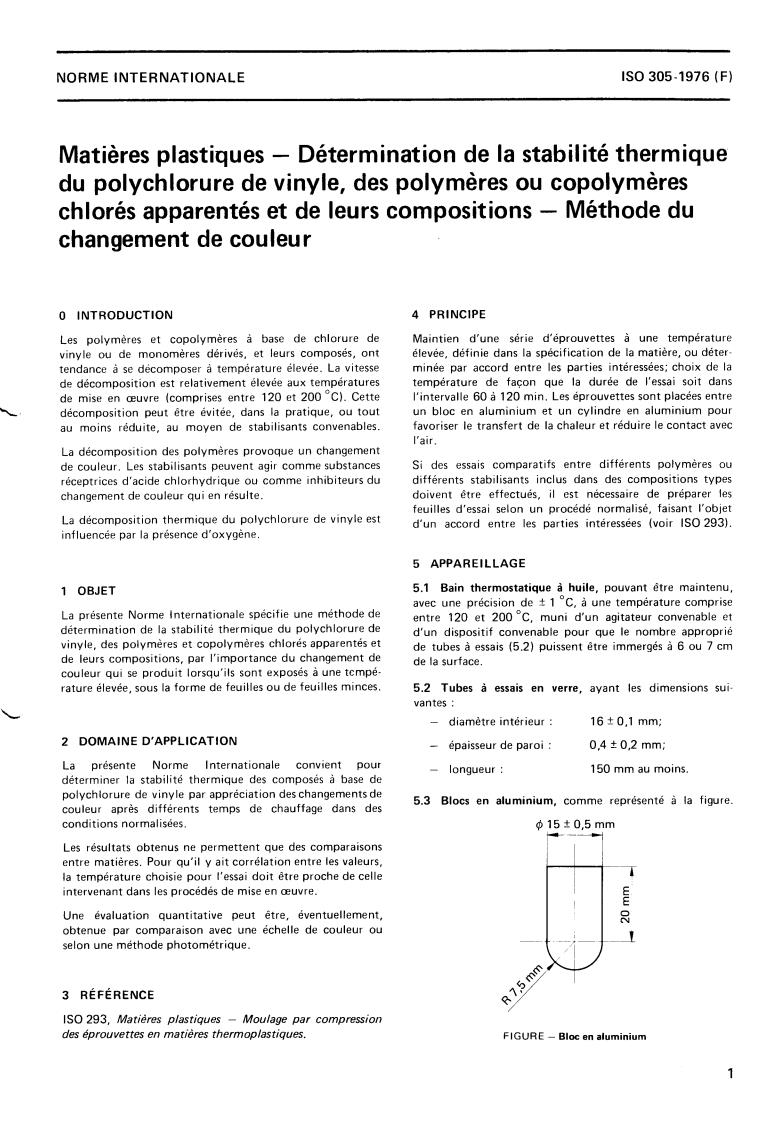 ISO 305:1976 - Plastics — Determination of thermal stability of polyvinyl chloride, related chlorine-containing polymers and copolymers, and their compounds — Discoloration method
Released:7/1/1976