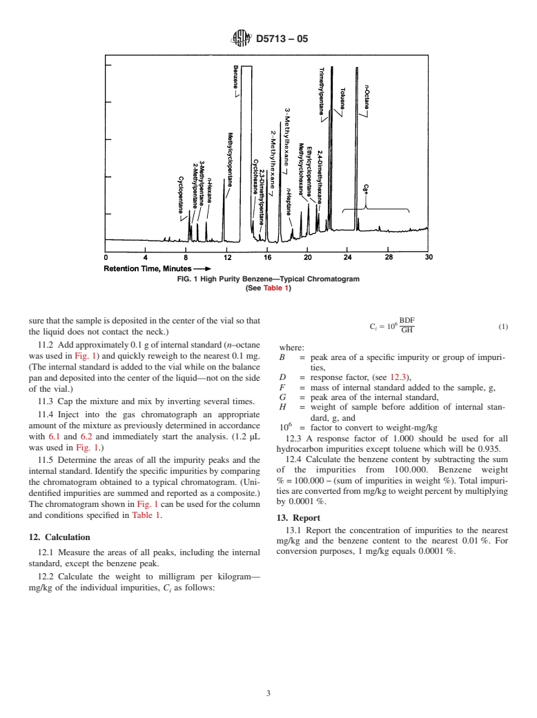 ASTM D5713-05 - Standard Test Method for Analysis of High Purity Benzene for Cyclohexane Feedstock by Capillary Gas Chromatography