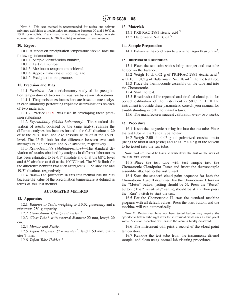 ASTM D6038-05 - Standard Test Methods for Determining the Compatibility of Resin/Solvent Mixtures by Precipitation Temperature (Cloud Point