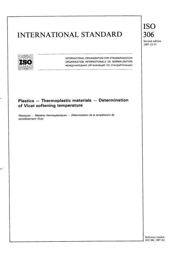 ISO 306:1987 - Plastics -- Thermoplastic materials -- Determination of Vicat softening temperature