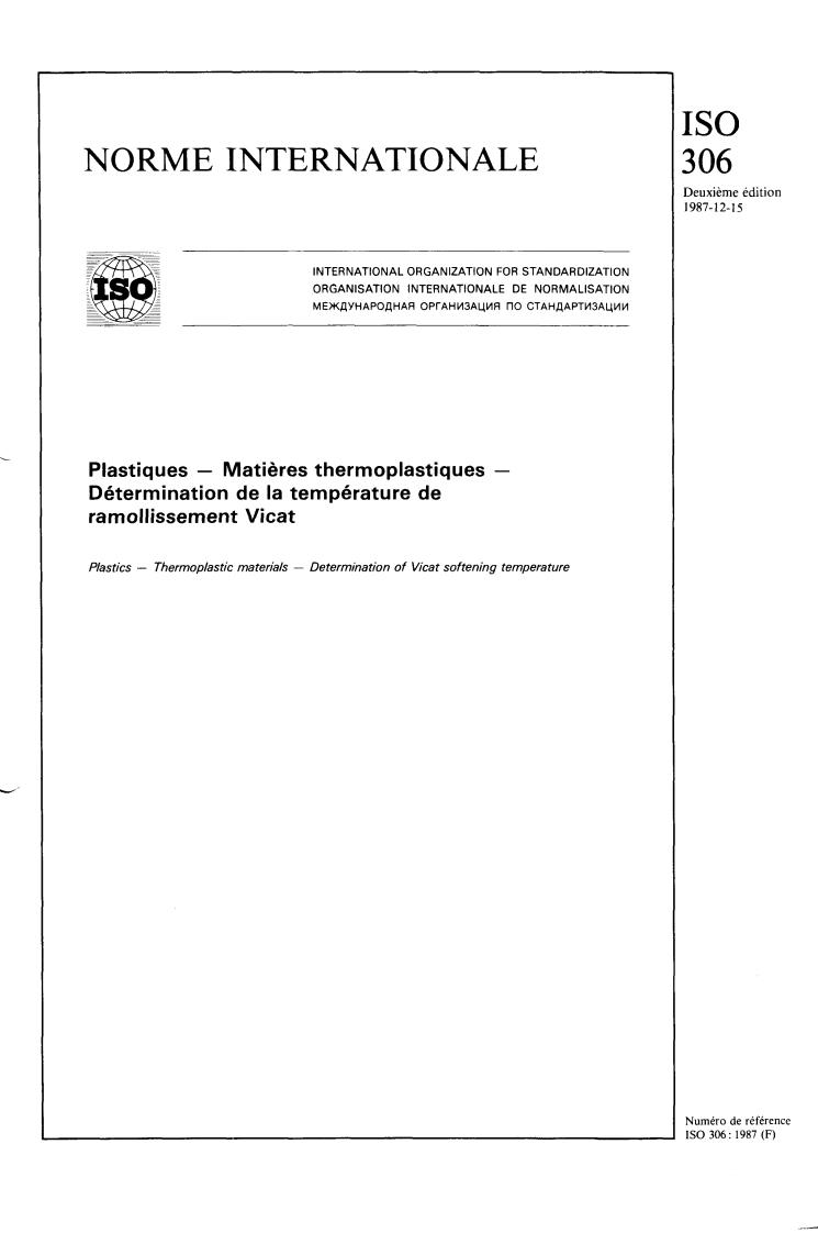 ISO 306:1987 - Plastics — Thermoplastic materials — Determination of Vicat softening temperature
Released:12/17/1987