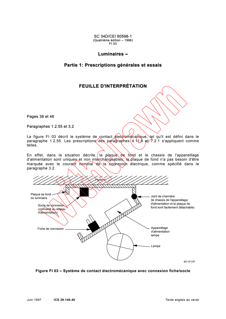 IEC 60598-1:1996/ISH1:1997 - Interpretation sheet - Luminaires - Part 1: General requirements and tests
Released:6/1/1997