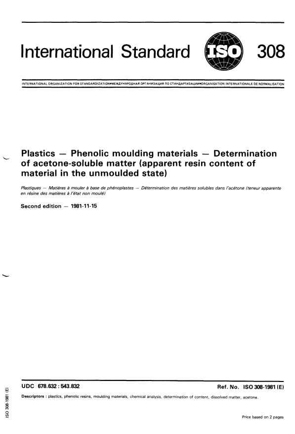 ISO 308:1981 - Plastics -- Phenolic moulding materials -- Determination of acetone-soluble matter (apparent resin content of material in the unmoulded state)