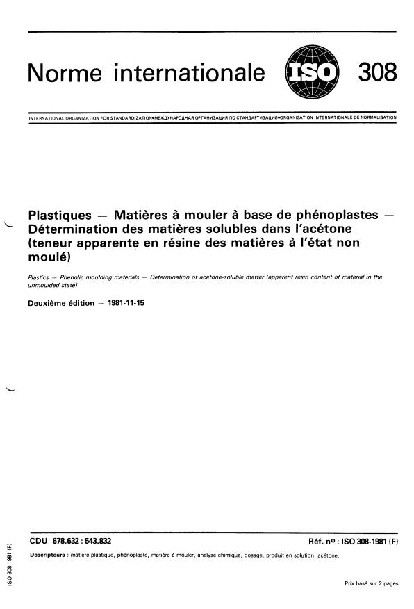 ISO 308:1981 - Plastiques -- Matieres a mouler a base de phénoplastes -- Détermination des matieres solubles dans l'acétone (teneur apparente en résine des matieres a l'état non moulé)