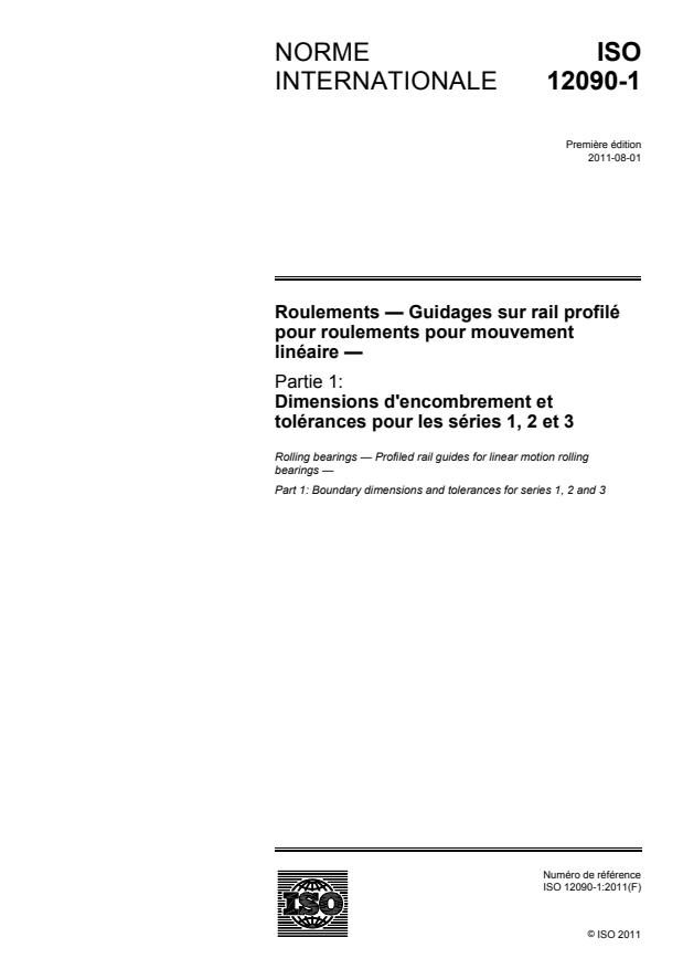 ISO 12090-1:2011 - Roulements -- Guidages sur rail profilé pour roulements pour mouvement linéaire