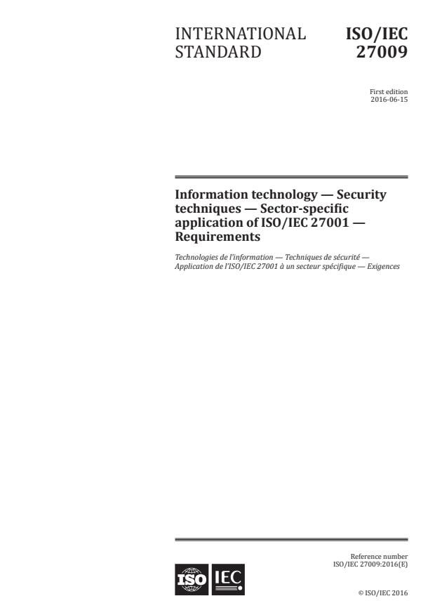 ISO/IEC 27009:2016 - Information technology -- Security techniques -- Sector-specific application of ISO/IEC 27001 -- Requirements