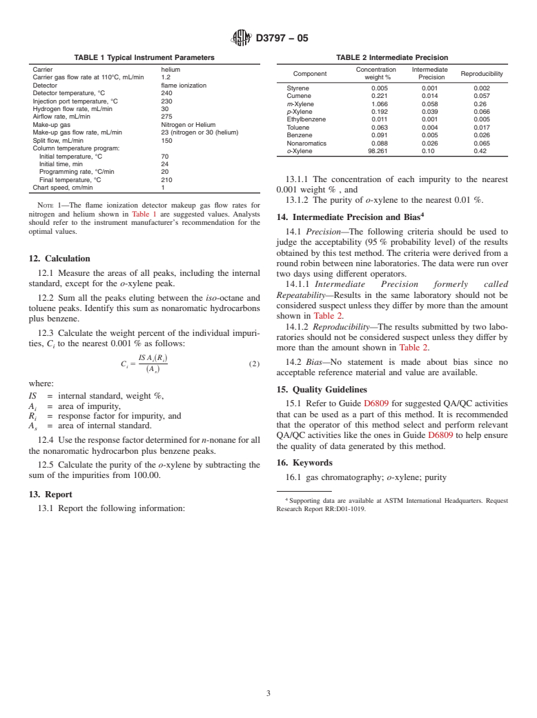 ASTM D3797-05 - Standard Test Method for Analysis of <i>o</i>-Xylene by Gas Chromatography (Withdrawn 2014)