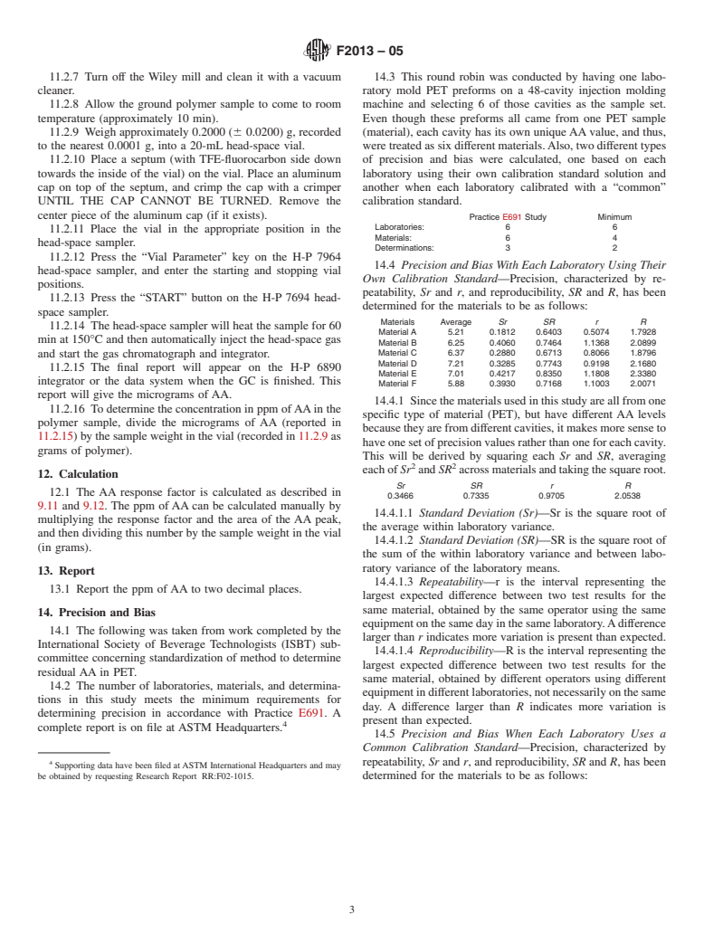 ASTM F2013-05 - Standard Test Method for Determination of Residual Acetaldehyde in Polyethylene Terephthalate Bottle Polymer Using an Automated Static Head-Space Sampling Device and a Capillary GC with a Flame Ionization Detector