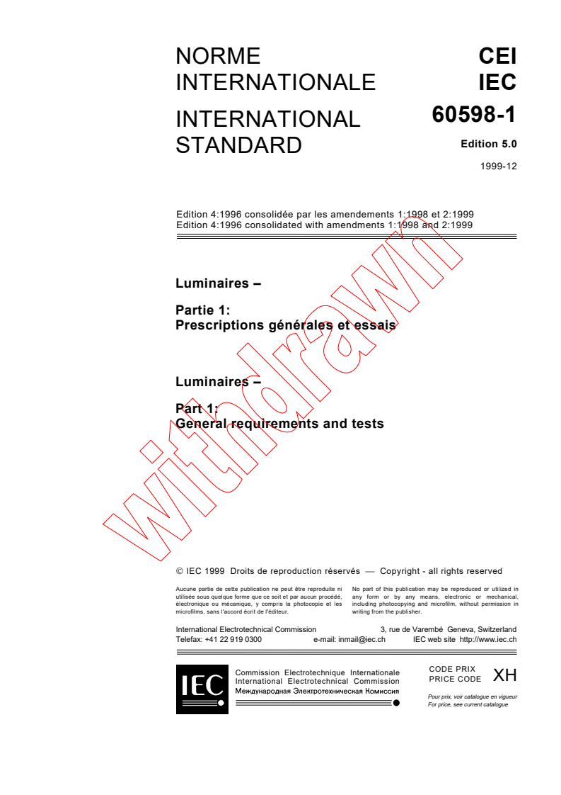 IEC 60598-1:1999 - Luminaires - Part 1: General requirements and tests
Released:12/22/1999
Isbn:2831850657
