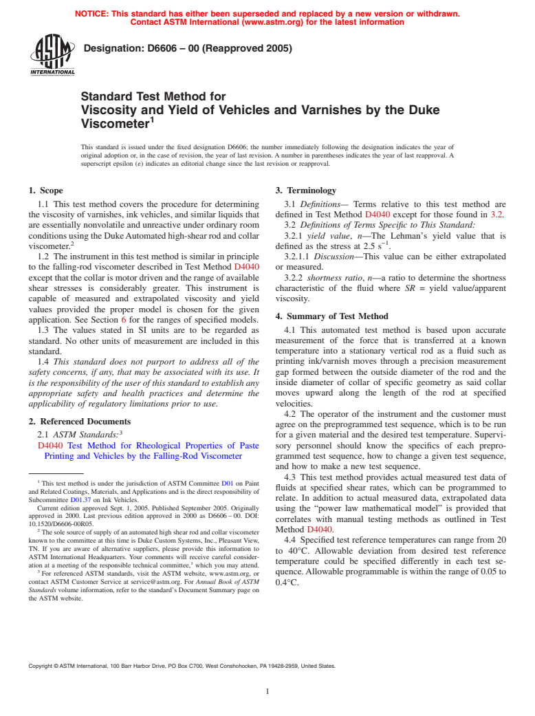 ASTM D6606-00(2005) - Standard Test Method for Viscosity and Yield of Vehicles and Varnishes by the Duke Viscometer